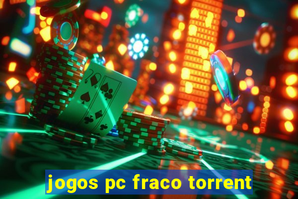 jogos pc fraco torrent